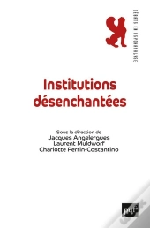 Institutions Désenchantées