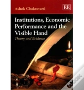 Institutions, Economic Performance And The Visible Hand