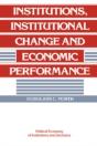 Institutions, Institutional Change And Economic Performance - Preview