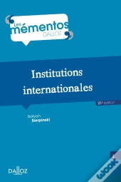 Institutions Internationales - 21e Ed.