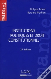 Institutions Politiques Et Droit Constitutionnel, 23eme Edition