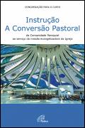 Instrução - A Conversão Pastoral
