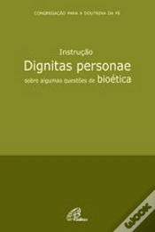 Capa do artigo Instrução Dignitas Personae sobre Algumas Questões de Bioética