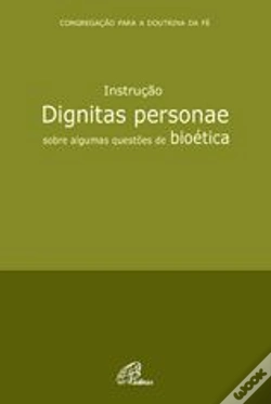 Capa do artigo Instrução Dignitas Personae sobre Algumas Questões de Bioética