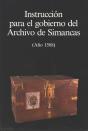 Instrucción Para El Gobierno Del Archivo De Simancas - Preview