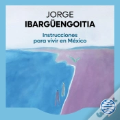 Capa do artigo Instrucciones Para Vivir En México