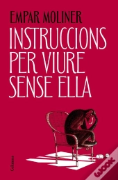 Instruccions Per Viure Sense Ella