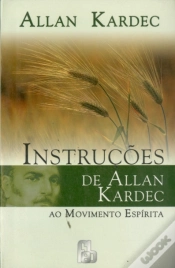 Capa do artigo Instruções de Allan Kardec ao Movimento Espírita