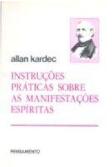 Instruções Práticas Sobre as Manifestações Espíritas