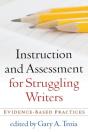 Instruction And Assessment For Struggling Writers - Preview