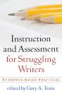Instruction And Assessment For Struggling Writers - Preview