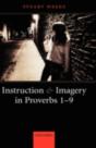 Instruction And Imagery In Proverbs 1-9 - Preview