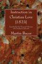 Instruction In Christian Love [1523] - Preview