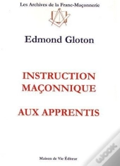 Instruction Maçonnique Aux Apprentis
