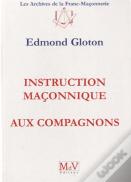 Instruction Maçonnique Aux Compagnons