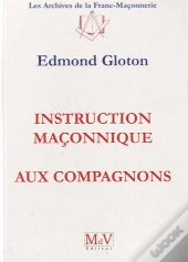 Instruction Maçonnique Aux Compagnons