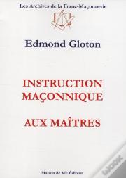 Instruction Maçonnique Aux Maîtres