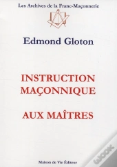 Instruction Maçonnique Aux Maîtres