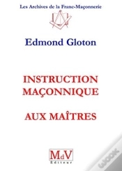 Capa do artigo Instruction Maçonnique Aux Maîtres