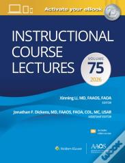 Instructional Course Lectures: Volume 75 Print + Ebook With Multimedia