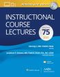 Instructional Course Lectures: Volume 75 Print + Ebook With Multimedia - Preview