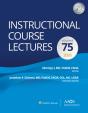Instructional Course Lectures: Volume 75 - Preview