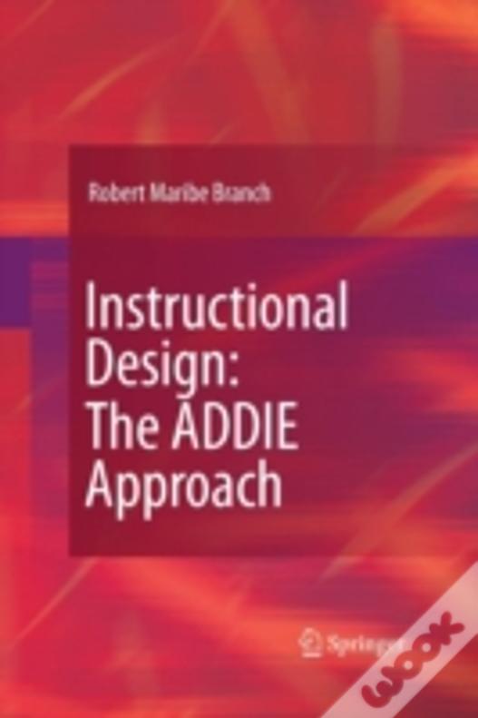 Instructional Design: The Addie Approach