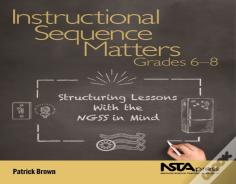 Instructional Sequence Matters, Grades 6 Â€“ 8