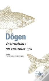 Instructions Au Cuisinier Zen / Propos De Cuisiniers