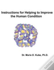 Instructions For Helping To Improve The Human Condition