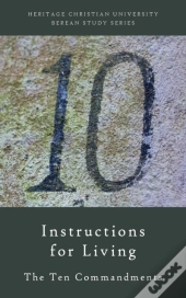 Instructions For Living: The Ten Command