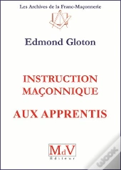 Instructions Maconniques Aux Apprentis