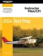 Instructor Pilot/Cfi Test Prep 2024 - Preview