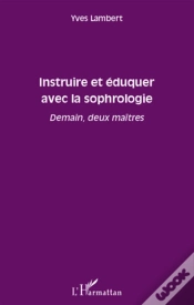 Capa do artigo Instruire Et Éduquer Avec La Sophrologie ; Demain, Deux Maîtres