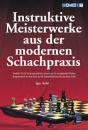 Instruktive Meisterwerke Aus Der Modernen Schachpraxis - Preview