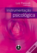 Instrumentação Psicológica - Fundamentos e Práticas