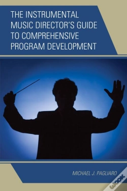 Capa do artigo Instrumental Music Director'S Guide To Comprehensive Program Development