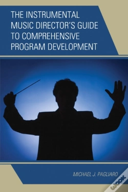 Capa do artigo Instrumental Music Director'S Guide To Comprehensive Program Development
