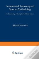 Instrumental Reasoning And Systems Methodology