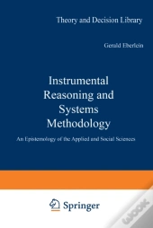 Instrumental Reasoning And Systems Methodology