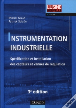 Capa do artigo Instrumentation Industrielle - 3e Edition - Specification Et Installation Des Capteurs Et Des Vann