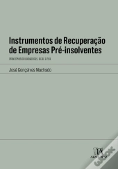 Instrumentos de Recuperação de Empresas Pré-Insolventes