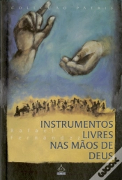 Capa do artigo Instrumentos Livres nas Mãos de Deus