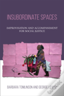 Insubordinate Spaces