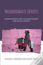 Insubordinate Spaces