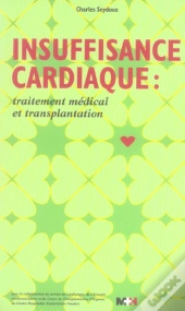 Insuffisance Cardiaque : Traitement Medical Et Transplantation
