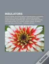 Insulators: Thermal Insulation, Polystyr