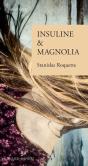 Insuline & Magnolia - Preview