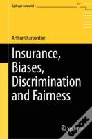 Insurance, Biases, Discrimination And Fairness