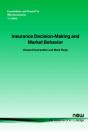 Insurance Decision-Making And Market Behavior - Preview